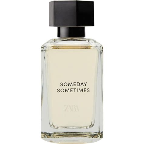 someday sometimes zara perfume.